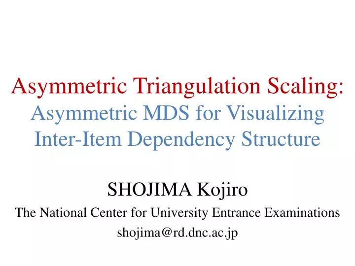 asymmetric triangulation scaling asymmetric mds for visualizing inter item dependency structure