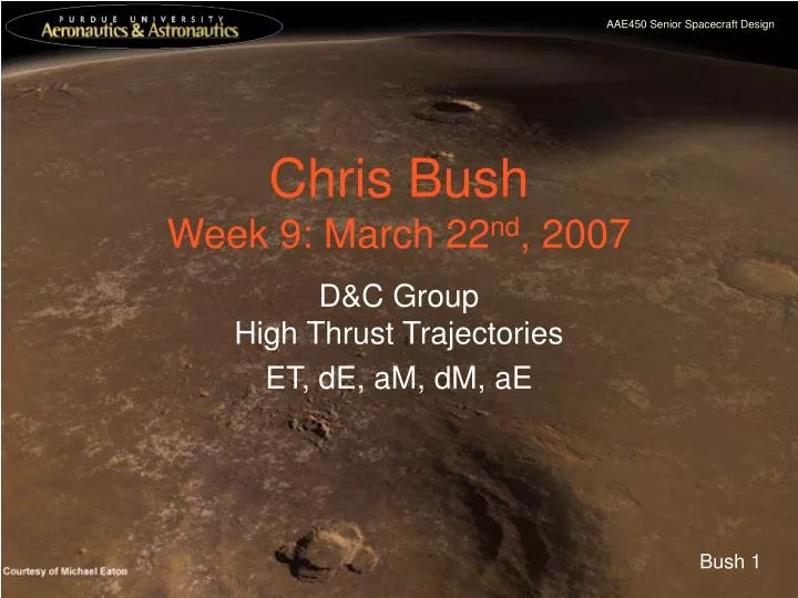 chris bush week 9 march 22 nd 2007