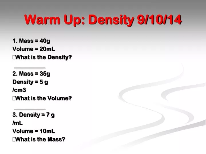 warm up density 9 10 14