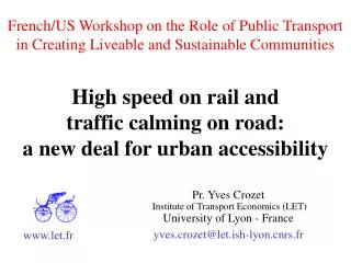 High speed on rail and traffic calming on road: a new deal for urban accessibility