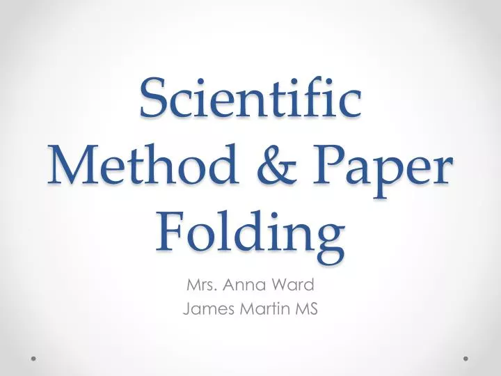 scientific method paper folding