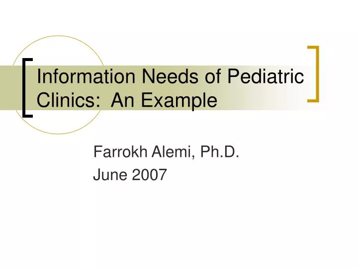 information needs of pediatric clinics an example