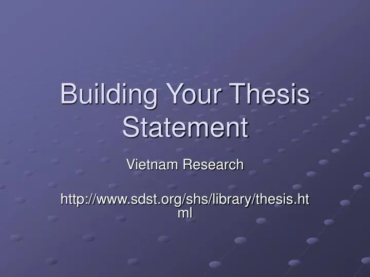 building your thesis statement