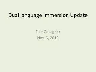 Dual language Immersion Update