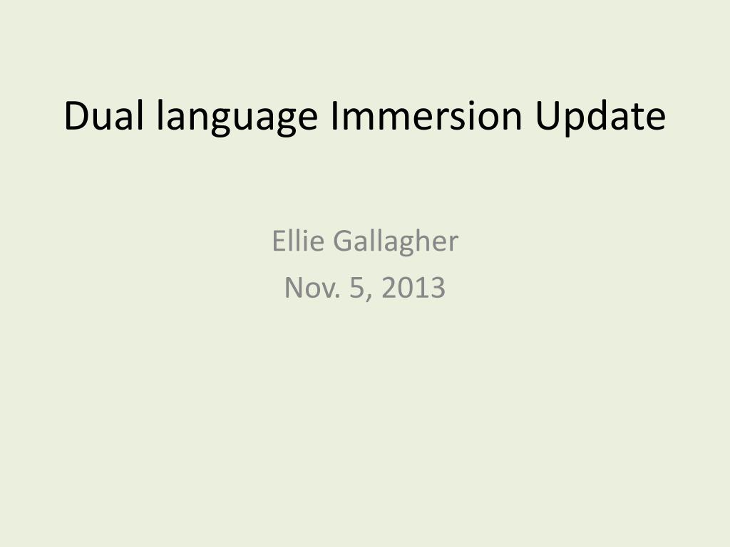 PPT - Dual Language Immersion Program Update - Enrollment and Teachers ...