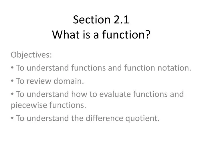 section 2 1 what is a function