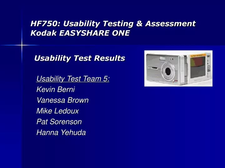 hf750 usability testing assessment kodak easyshare one