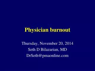 Physician burnout