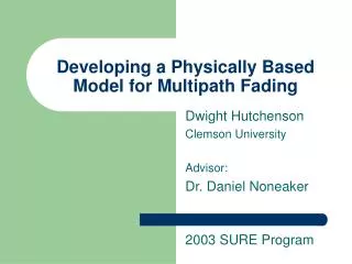 Developing a Physically Based Model for Multipath Fading