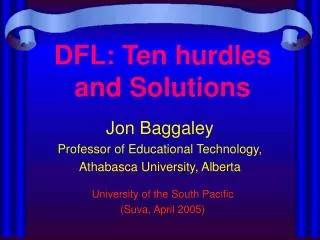 DFL: Ten hurdles and Solutions