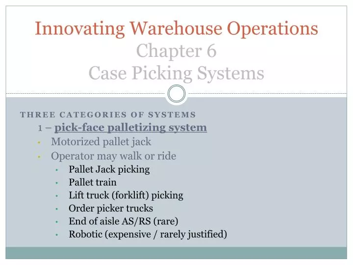 innovating warehouse operations chapter 6 case picking systems