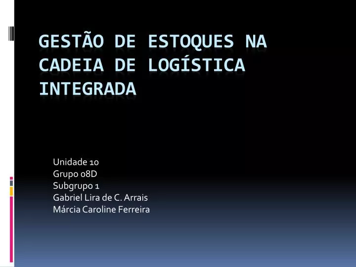 unidade 10 grupo 08d subgrupo 1 gabriel lira de c arrais m rcia caroline ferreira