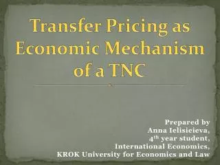 Transfer Pricing as Economic Mechanism of a TNC