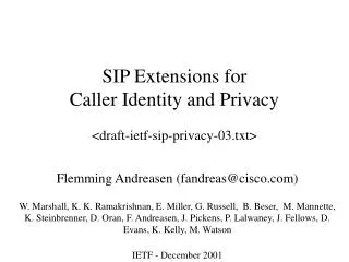 SIP Extensions for Caller Identity and Privacy &lt;draft-ietf-sip-privacy-03.txt&gt;
