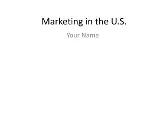 Marketing in the U.S.