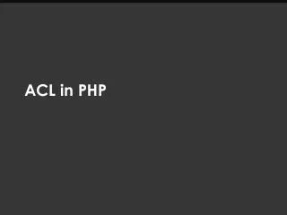 ACL in PHP