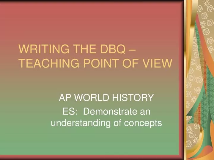 writing the dbq teaching point of view