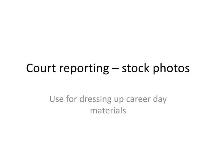 court reporting stock photos