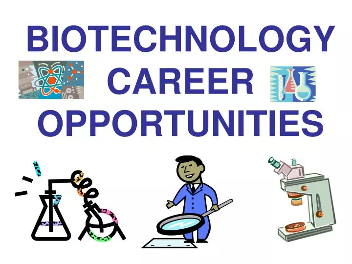 biotechnology career opportunities