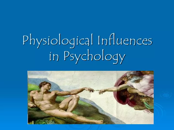 physiological influences in psychology