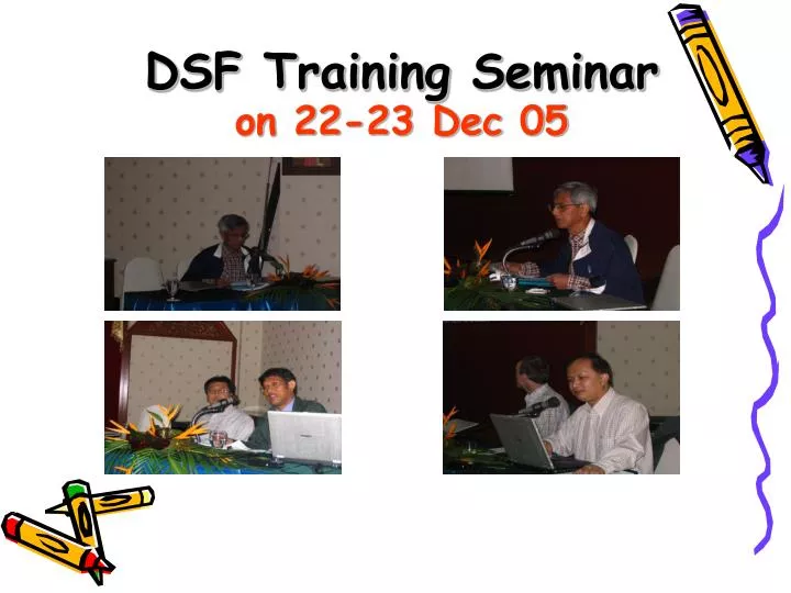 dsf training seminar on 22 23 dec 05