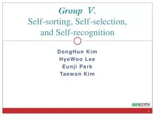 Group ?. Self-sorting, Self-selection, and Self-recognition