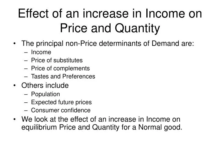 effect of an increase in income on price and quantity