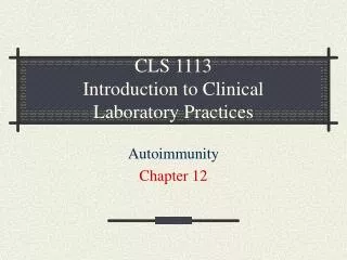 CLS 1113 Introduction to Clinical Laboratory Practices