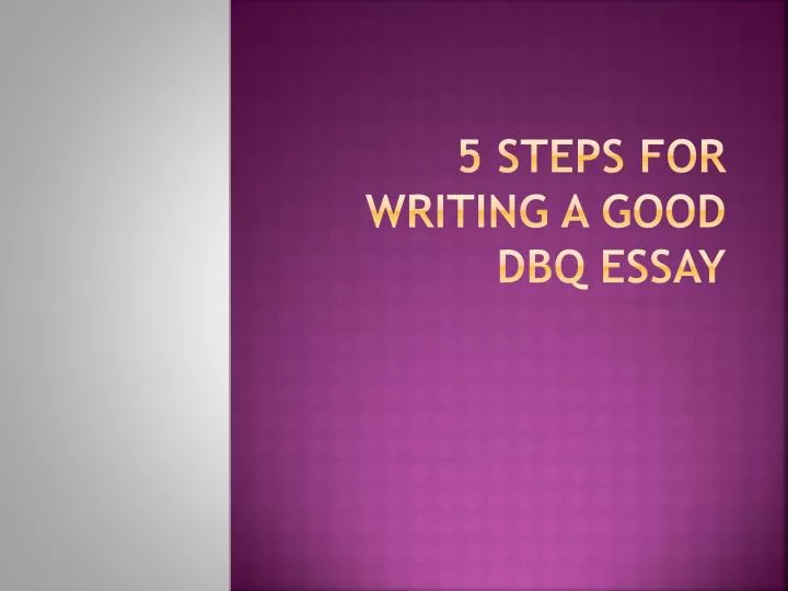 5 steps for writing a good dbq essay