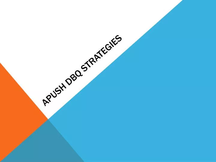 apush dbq strategies