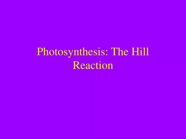 photosynthesis the hill reaction