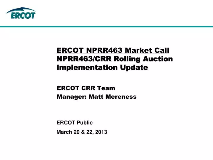 ercot nprr463 market call nprr463 crr rolling auction implementation update