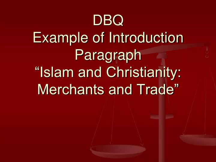 dbq example of introduction paragraph islam and christianity merchants and trade
