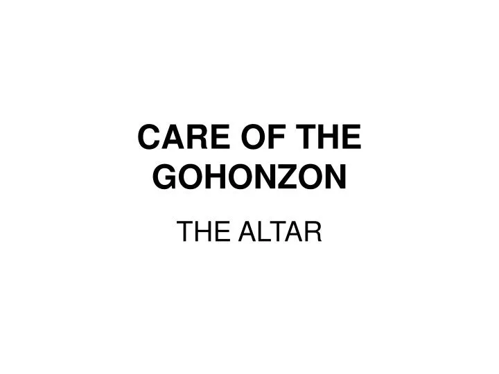 care of the gohonzon