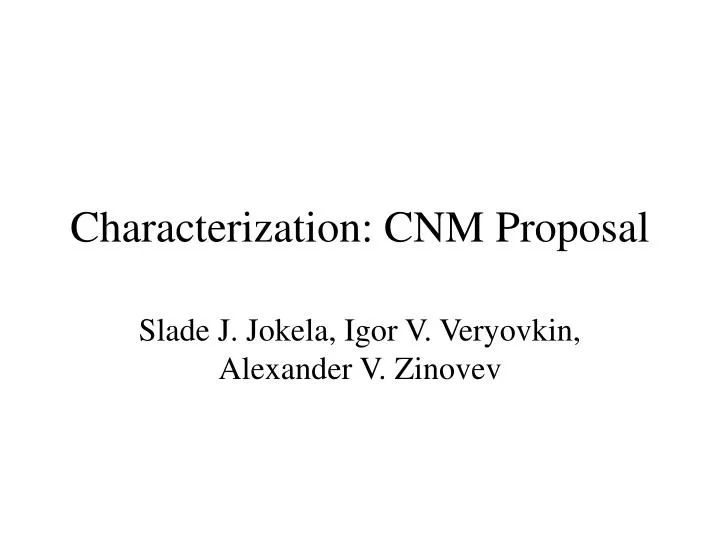 characterization cnm proposal