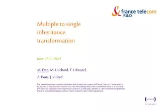 Multiple to single inheritance transformation June 15th, 2004