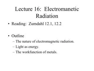 Lecture 16: Electromanetic Radiation