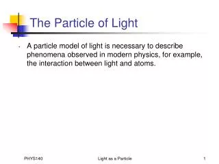 The Particle of Light