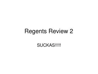 Regents Review 2