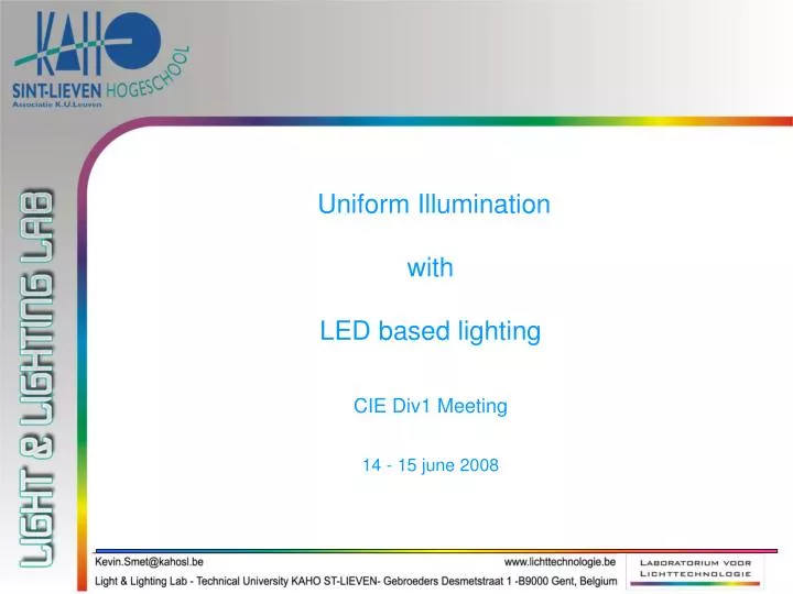 uniform illumination with led based lighting cie div1 meeting 14 15 june 2008