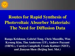 Routes for Rapid Synthesis of Photovoltaic Absorber Materials: The Need for Diffusion Data