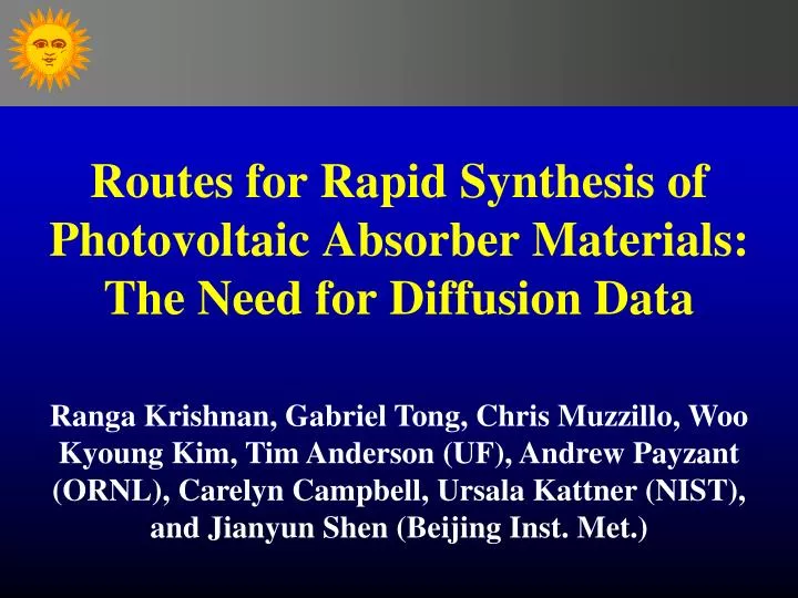 routes for rapid synthesis of photovoltaic absorber materials the need for diffusion data