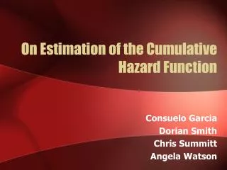 On Estimation of the Cumulative Hazard Function