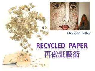 Recycled paper 再做紙藝術