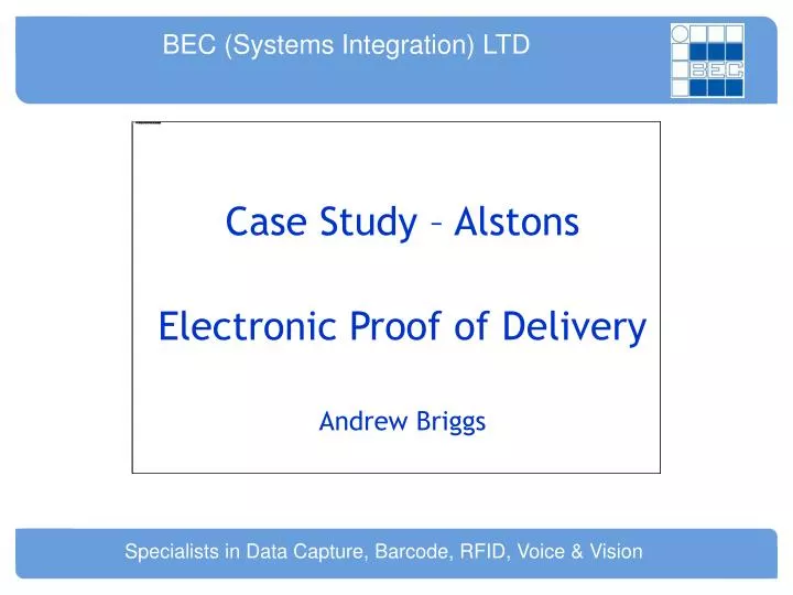 case study alstons electronic proof of delivery andrew briggs