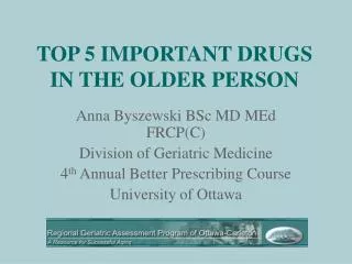 TOP 5 IMPORTANT DRUGS IN THE OLDER PERSON