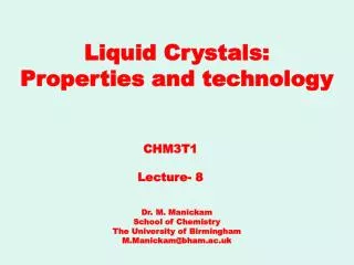 Liquid Crystals: Properties and technology