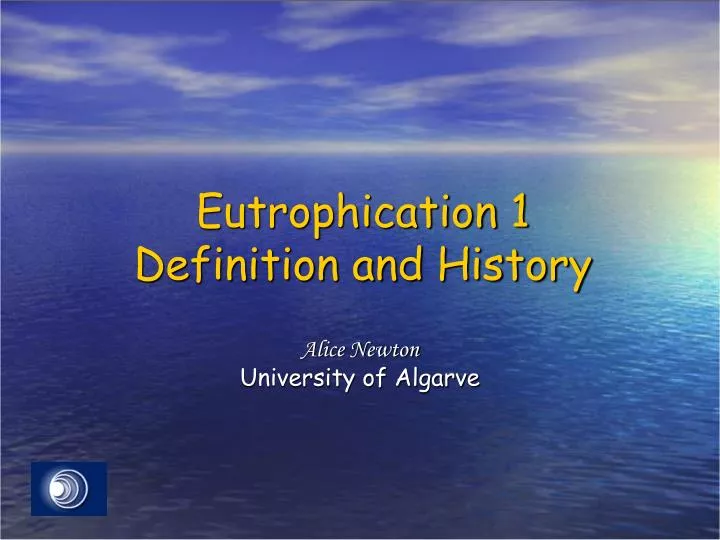 eutrophication 1 definition and history