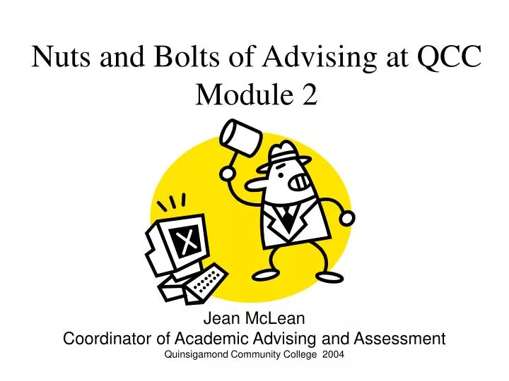 nuts and bolts of advising at qcc module 2