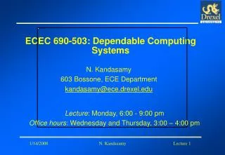 ECEC 690-503: Dependable Computing Systems